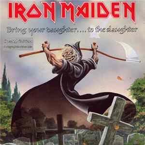 FLAC Iron Maiden - Bring Your Daughter... To The Slaughter