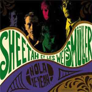 FLAC Sheetah Et Les Weismüller - ¡ Hola Ye-Yeah !