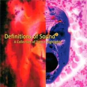 FLAC Various - Definitions Of Sound 2 - A Collection Of Trance Highlights