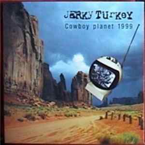 FLAC Jerky Turkey - Cowboy Planet 1999