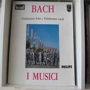 FLAC J.S. Bach / I Musici, Félix Ayo, Roberto Michelucci - Violinkonzert E-dur / Violinkonzert A-moll