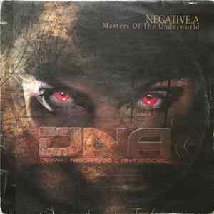 FLAC Negative.A - Masters Of The Underworld