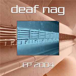 FLAC Deaf Nag - EP 2004