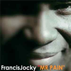 FLAC Francis Jocky - Mr Pain