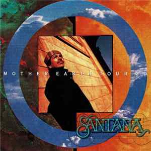 FLAC Santana - Mother Earth Tour CD