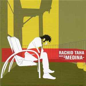 FLAC Rachid Taha - Made In Medina
