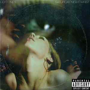 FLAC Deftones - Saturday Night Wrist
