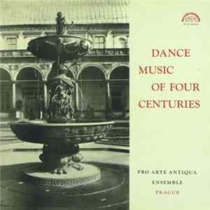 FLAC Pro Arte Antiqua Ensemble Prague - Dance Music Of 4 Centuries - The Netherlands Masters