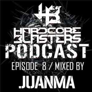 FLAC JuanMa - Hardcore Blasters Podcast - Episode 8