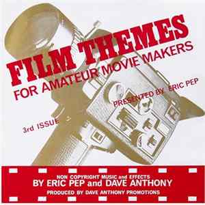FLAC Eric Pep / Dave Anthony - Film Themes For Amateur Movie Makers - 3rd Issue
