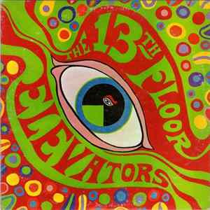 FLAC The 13th Floor Elevators - The Psychedelic Sounds Of The 13th Floor Elevators