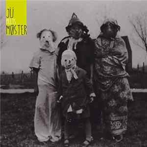 FLAC JÜ, Møster - JÜ Meets Møster