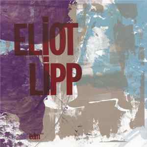 FLAC Eliot Lipp - Eliot Lipp