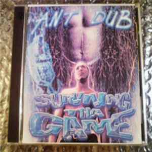 FLAC Ant Dub - Surviving Tha Game