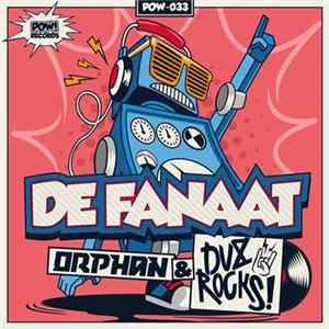 FLAC Orphan & DV8 Rocks! - De Fanaat