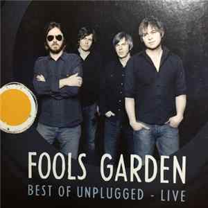 FLAC Fools Garden - Best Of Unplugged - Live