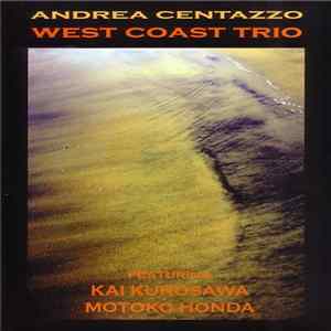 FLAC Andrea Centazzo - West Coast Trio