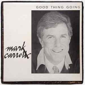 FLAC Mark Carroll - Good Thing Going