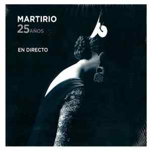 FLAC Martirio - 25 Años (En Directo)