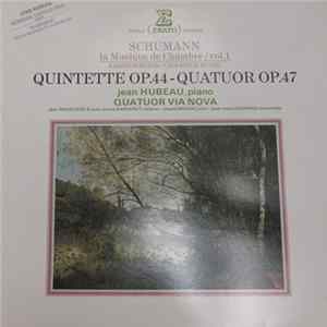 FLAC Schumann - Jean Hubeau, Quatuor Via Nova - La Musique de Chambre/ Vol.1 : Quintette Op.44 - Quatuor Op.47