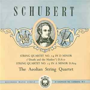 FLAC Schubert, The Aeolian String Quartet - String Quartet No. 14 In D Minor ("Death And The Maiden") D.810 / String Quartet No. 13 In A Minor D.804
