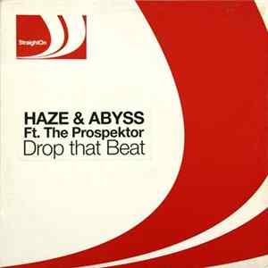 FLAC Haze & Abyss Ft. The Prospektor - Drop That Beat