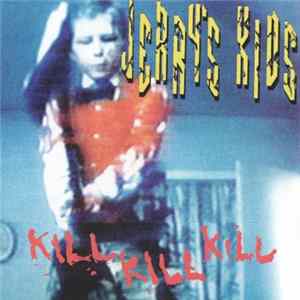FLAC Jerry's Kids - Kill Kill Kill