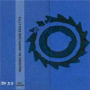 FLAC Killy Dog Box - Against The Forgetting