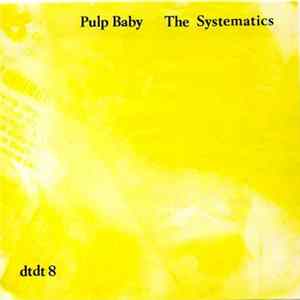 FLAC Systematics - Pulp Baby