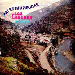 FLAC Los Chankas De Apurimac - Asi Es Mi Apurimac