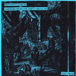 FLAC Rhythm Syndrom - Cobwebs From The Empty Skull EP