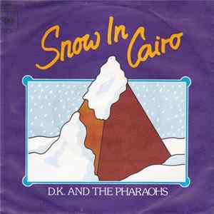FLAC D.K. And The Pharaohs - Snow In Cairo