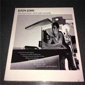 FLAC Elton John - This Train Don't Stop There Anymore