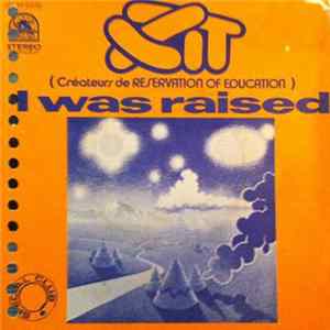 FLAC XIT - I Was Raised
