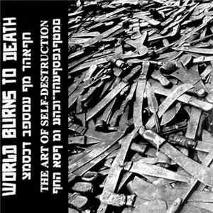 FLAC World Burns To Death - The Art Of Self Destruction