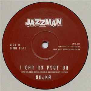 FLAC Bajka - I Can No Poet Be