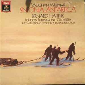 FLAC Vaughan Williams Bernard Haitink The London Philharmonic Orchestra - Sinfonia Antartica