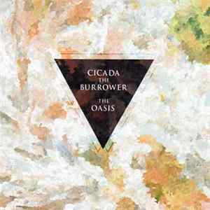 FLAC Cicada The Burrower - The Oasis
