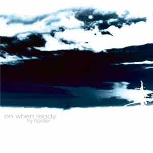 FLAC On When Ready - Try Harder