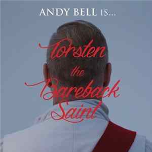 FLAC Andy Bell - Torsten The Bareback Saint