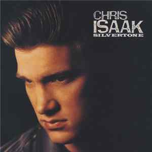 FLAC Chris Isaak - Silvertone