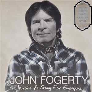 FLAC John Fogerty - Wrote A Song For Everyone