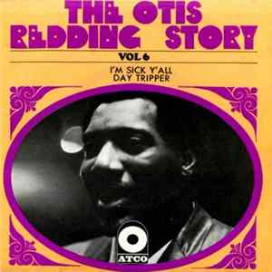 FLAC Otis Redding - I'm Sick Y'all / Day Tripper