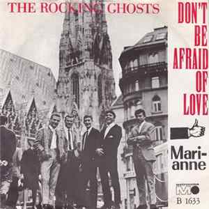 FLAC The Rocking Ghosts - Don't Be Afraid Of Love / Marianne