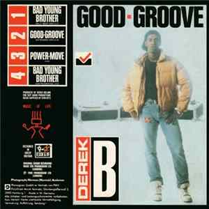 FLAC Derek B - Good Groove / Bad Young Brother
