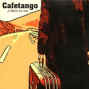 FLAC Cafetango - 7 Dana Za Nas