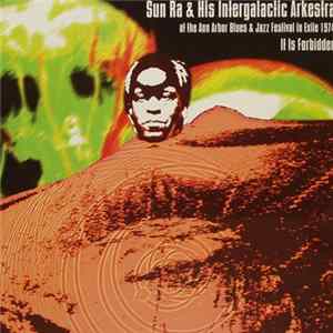 FLAC Sun Ra & His Intergalactic Arkestra - It Is Forbidden