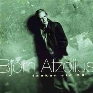 FLAC Björn Afzelius - Tankar vid 50