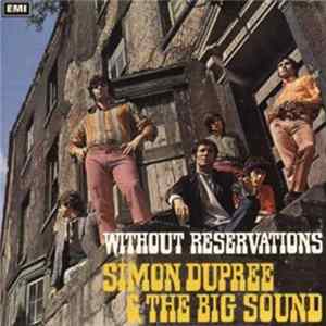 FLAC Simon Dupree And The Big Sound - Without Reservations
