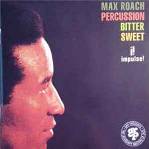 FLAC Max Roach - Percussion Bitter Sweet